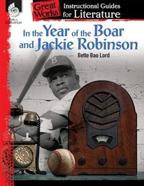 In the Year of the Boar and Jackie Robinson: An Instructional Guide for Literature