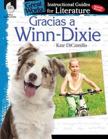 Gracias a Winn-Dixie (Because of Winn-Dixie): An Instructional Guide for Literature