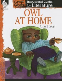 Owl at Home: An Instructional Guide for Literature