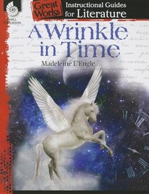 A Wrinkle in Time: An Instructional Guide for Literature