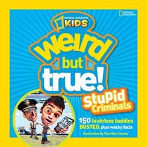 Weird But True: Stupid Criminals