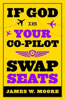 If God is Your Co-pilot, Swap Seats