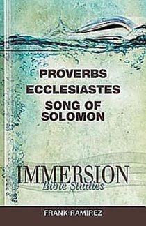 Proverbs, Ecclesiastes, Song of Solomon