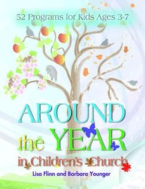 Around The Year In Children's Church