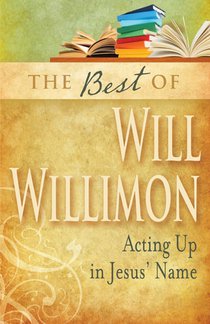 The Best of William H. Willimon
