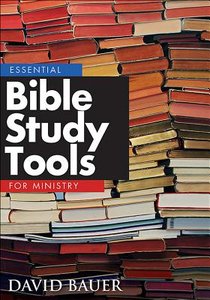 Essential Bible Study Tools for Ministry