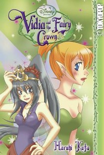 Disney Manga: Fairies - Vidia and the Fairy Crown