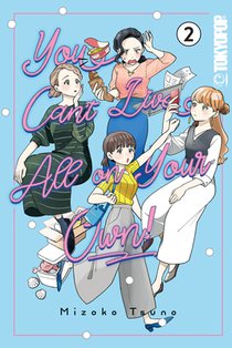 Tsuno, M: You Can't Live All on Your Own!, Volume 2