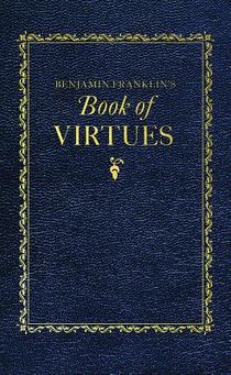 Benjamin Franklin's Book of Virtues voorzijde