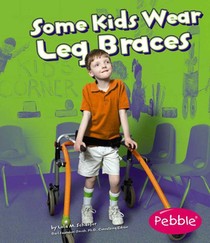 Some Kids Wear Leg Braces: Revised Edition voorzijde