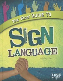 The Kids' Guide to Sign Language