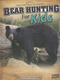 BEAR HUNTING FOR KIDS