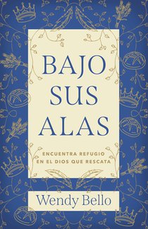 Bajo Sus Alas (Under His Wings)