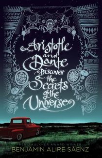 Saaenz, B: Aristotle and Dante Discover the Secrets of the U