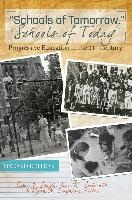 «Schools of Tomorrow,» Schools of Today