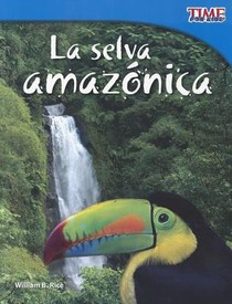 La selva amaz nica (Amazon Rainforest) (Spanish Version)