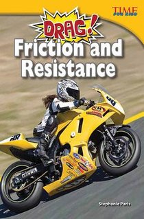 Drag! Friction and Resistance