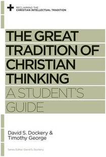 The Great Tradition of Christian Thinking