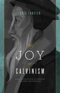 JOY OF CALVINISM