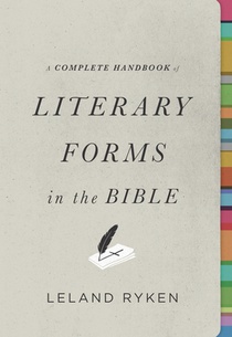 A Complete Handbook of Literary Forms in the Bible