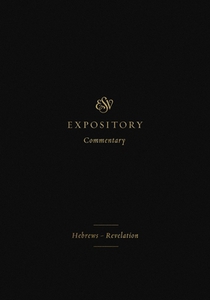 ESV Expository Commentary