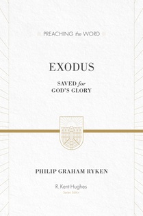 Exodus: Saved for God's Glory