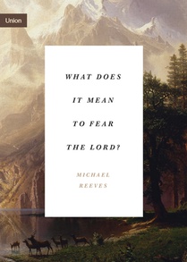 What Does It Mean to Fear the Lord? voorzijde