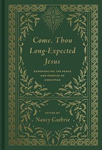 Come, Thou Long-Expected Jesus