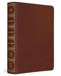 ESV Systematic Theology Study Bible voorzijde