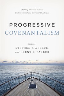 Progressive Covenantalism