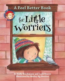 A Feel Better Book for Little Worriers