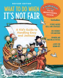 What to Do When It's Not Fair, Revised Edition