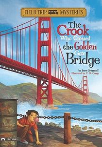 Field Trip Mysteries: The Crook Who Crossed the Golden Gate Bridge voorzijde