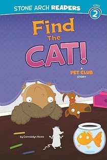 Find the Cat!: A Pet Club Story voorzijde