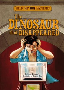 Field Trip Mysteries: The Dinosaur That Disappeared voorzijde