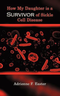 How My Daughter is a Survivor of Sickle Cell Disease