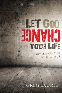 Let God Change Your Life: How to Know and Follow Jesus voorzijde