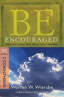 Be Encouraged ( 2 Corinthians )