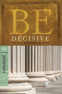 Be Decisive ( Jeremiah )