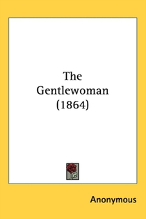 The Gentlewoman (1864)