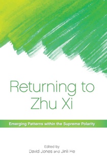 Returning to Zhu Xi