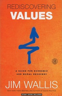 Rediscovering Values: A Guide for Economic and Moral Recovery