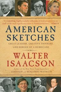 American Sketches: Great Leaders, Creative Thinkers, and Heroes of a Hurricane voorzijde