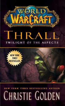 World of Warcraft: Thrall: Twilight of the Aspects voorzijde