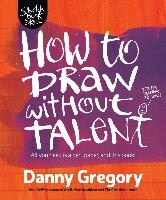 How to Draw Without Talent