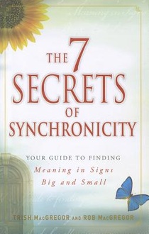 7 SECRETS OF SYNCHRONICITY
