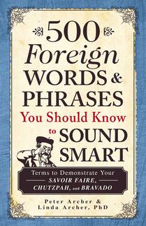 500 Foreign Words en Phrases You Should Know to Sound Smart