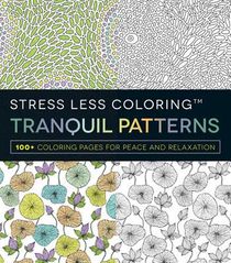 Stress Less Coloring - Tranquil Patterns