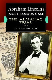 Abraham Lincoln's Most Famous Case