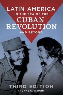 Latin America in the Era of the Cuban Revolution and Beyond voorzijde